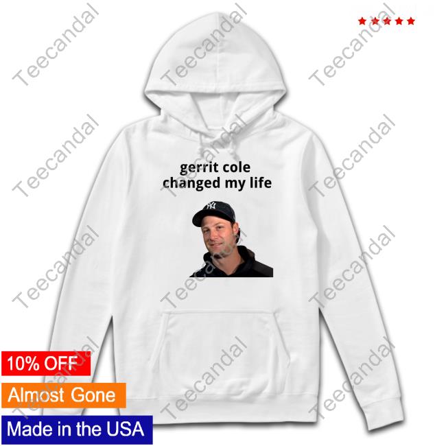 Gerrit Cole Changed My Life T Shirts