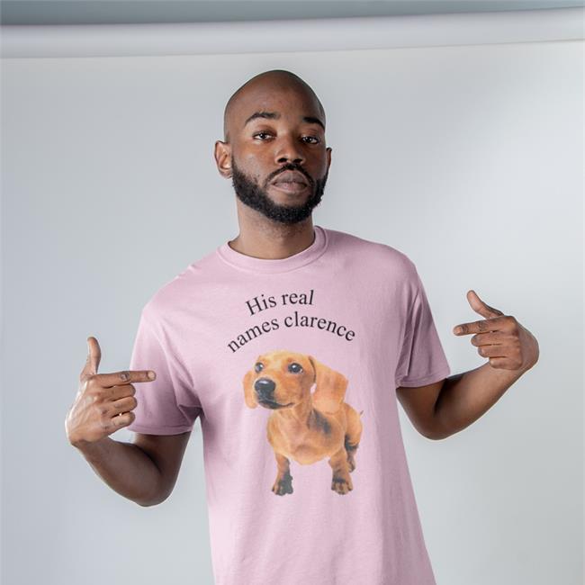 Shirts That Go Hard His Real Names Clarence Shirt The Good Shirts Store His Real Names Clarence Tee Shirts That Go Hard