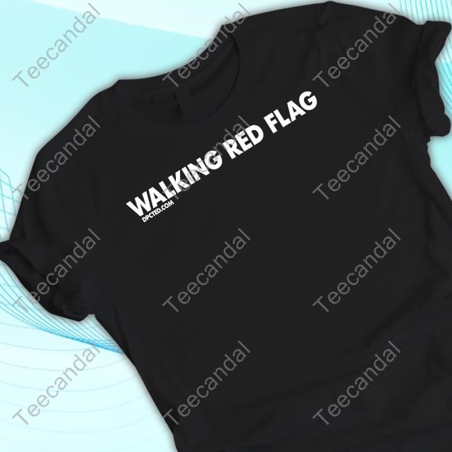 Walking Red Flag Dpcted Hoodie