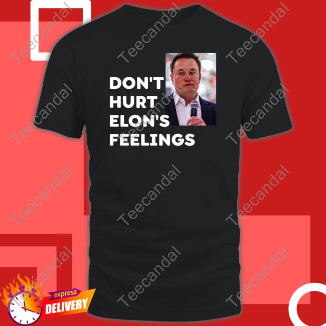Don't Hurt Elon's Feelings Hooded Sweatshirt