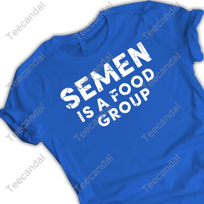 Semen Is A Food Group Unisex Sweatshirt