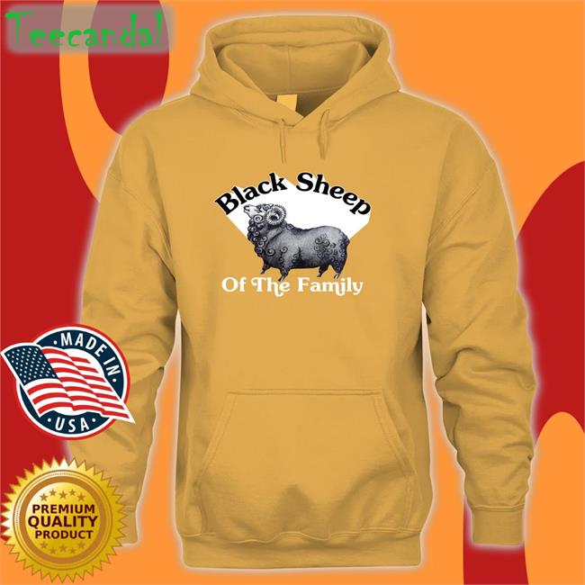 Black Sheep Of The Family Hoodie Sweatshirt