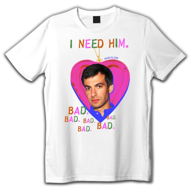 Buggirl200 Kitty Nathan I Need Him Bad Bad Bad Hoodie Buggirl200 Merch Kitty Nathan I Need Him Bad Bad Bad T-Shirt