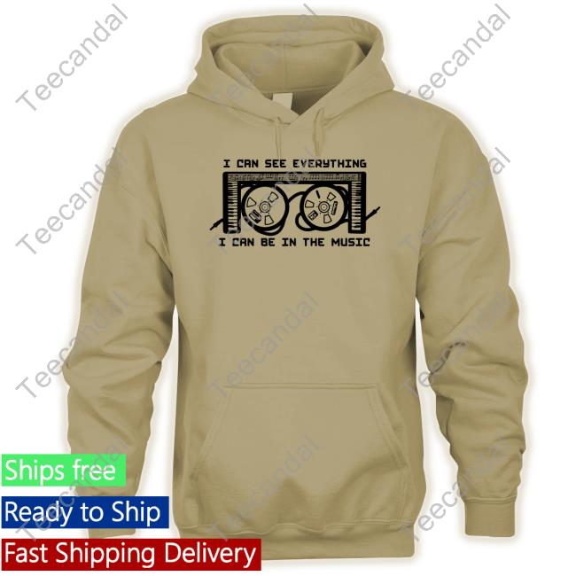 Official Top I Can See Everything I Can Be In The Music Tee