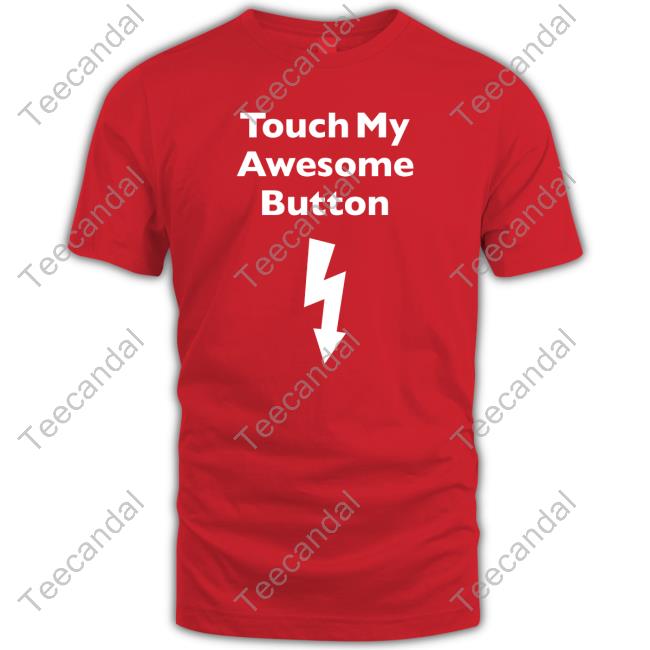 Touch My Awesome Button Hoodie