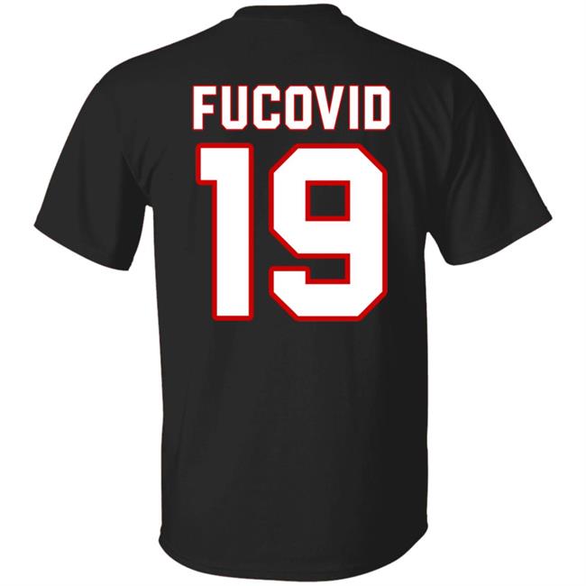 Fucovid 19 Shirt Fucovid Number 19 Funny T Shirt Hoodie Sweatshirt