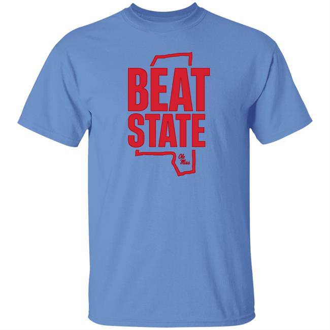 Beat State Ole Miss Shirt Ole Miss Women's BB Beat State Ole Miss Shirt Ole Miss Women's BB