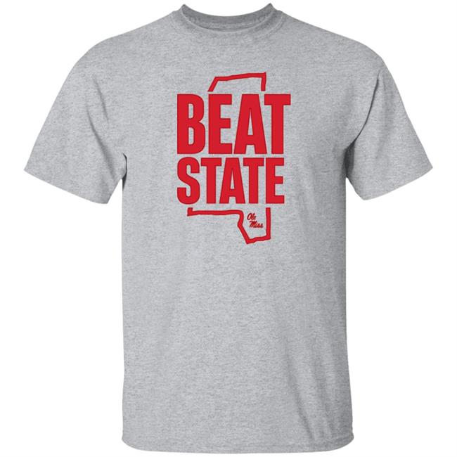 Beat State Ole Miss Shirt Ole Miss Women's BB Beat State Ole Miss Shirt Ole Miss Women's BB
