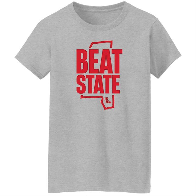Beat State Ole Miss Shirt Ole Miss Women's BB Beat State Ole Miss Shirt Ole Miss Women's BB