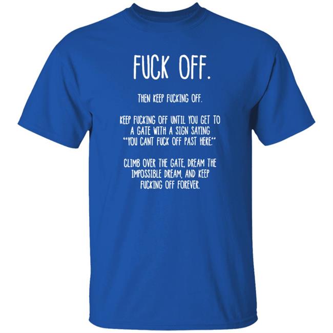 Fuck Off Then Keep Fucking Off Shirt Mandy Fuck Off Then Keep Fucking Off Shirt Mandy