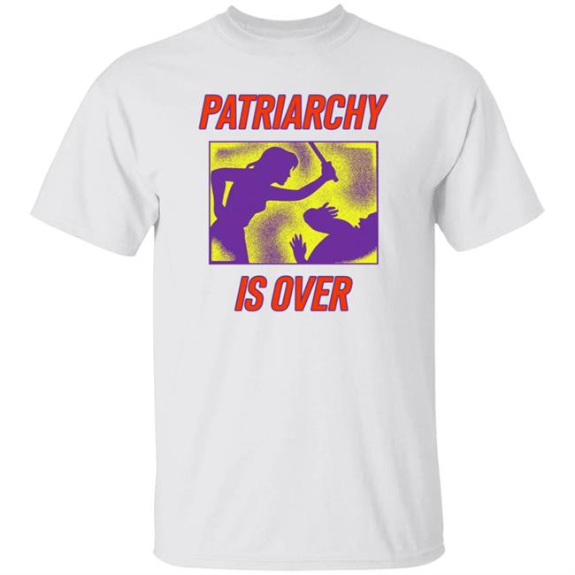 Patriarchy Is Over Shirt Dm Panos Kammenos