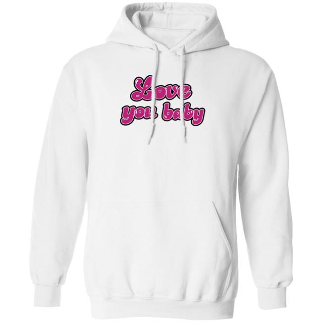 Love You Baby, Bye Hoodie Meredith Marks Merch