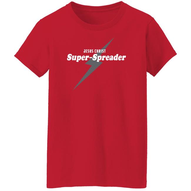 Jesus Christ Super Spreader Shirt Notreallyjcm Jesus Christ Super Spreader Shirt Notreallyjcm