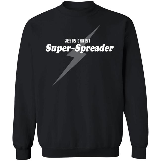 Jesus Christ Super Spreader Shirt Notreallyjcm Jesus Christ Super Spreader Shirt Notreallyjcm