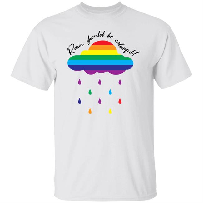 Rain Rain Is So Gay Shirt Hoodie Sweatshirt