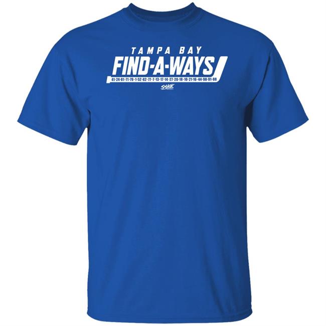 Smack Apparel Tampa Bay Find-A-Ways Shirt For Tampa Bay Hockey Fans Shirt Hoodie Sweatshirt