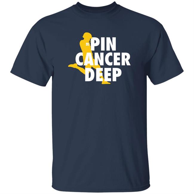 Pin Cancer Deep Shirt Bluebyninetyshop