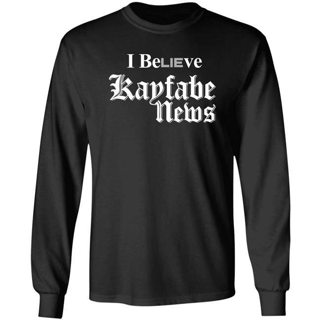 I Believe Kayfabe News Shirt Prowrestlingtees I Believe Kayfabe News Shirt Prowrestlingtees