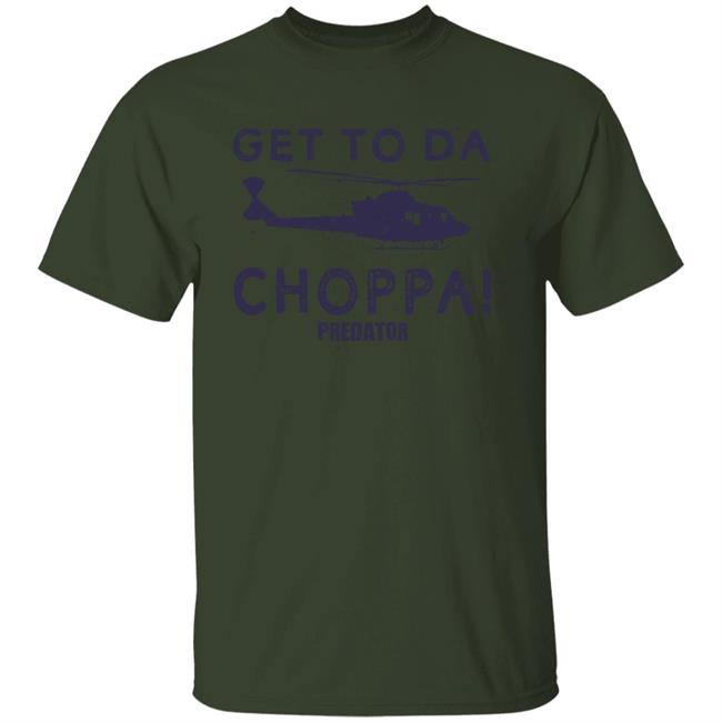 Get To Da Choppa Predator Shirt Old School 80S Store