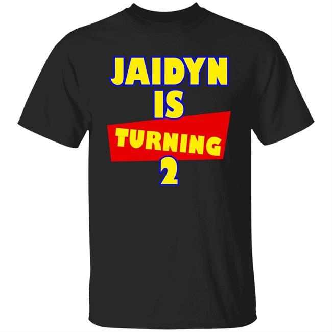 Jaidyn Is Turning 2 Shirt Courtnie Pena
