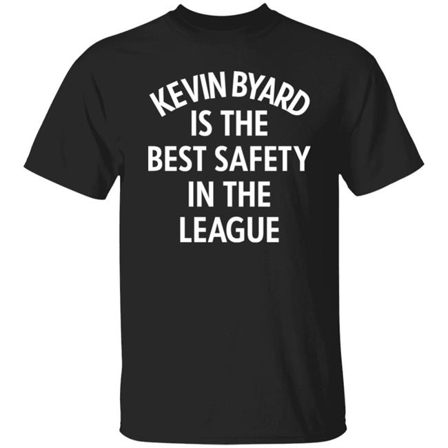 Kevin Byard Is The Best Safety In The League Shirt Hangtn Merch