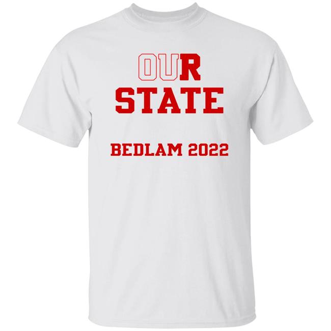 Our State Bedlam 2022 Shirt Gabby Gregory