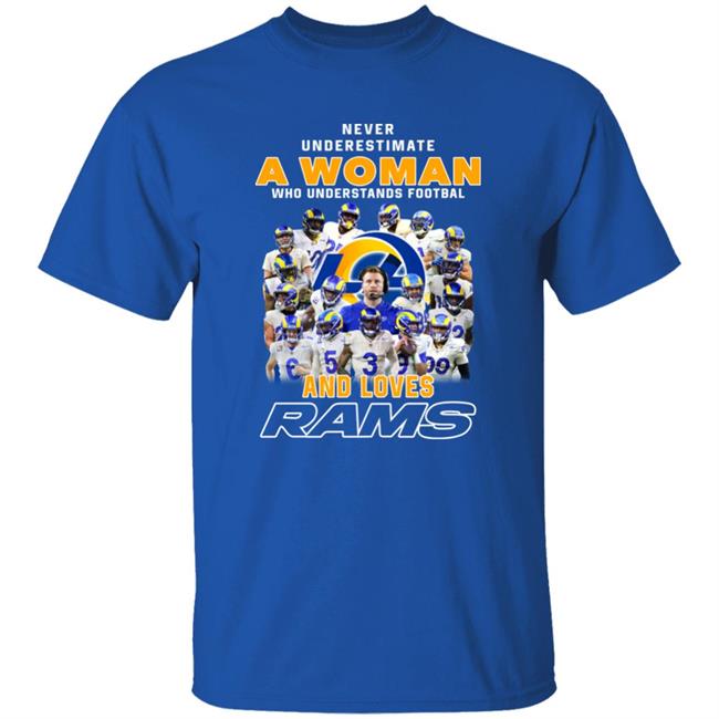 Never Underestimate A Woman Who Understands Football And Loves Los Angeles Rams Shirt Jennifer Christenson