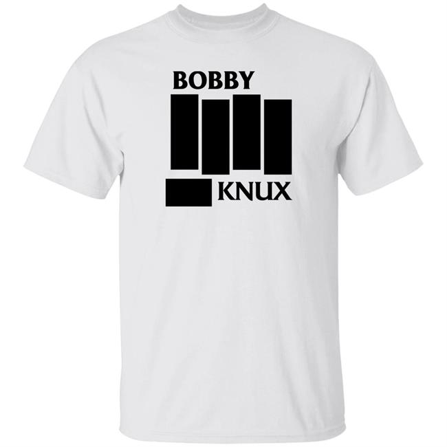 Bobby Knux Shirt Ben Fowlkes