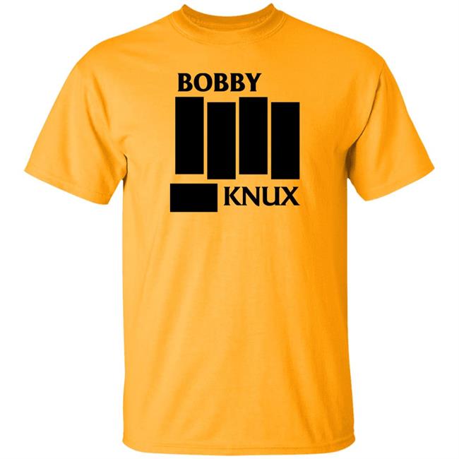 Bobby Knux Shirt Ben Fowlkes Bobby Knux Shirt Ben Fowlkes