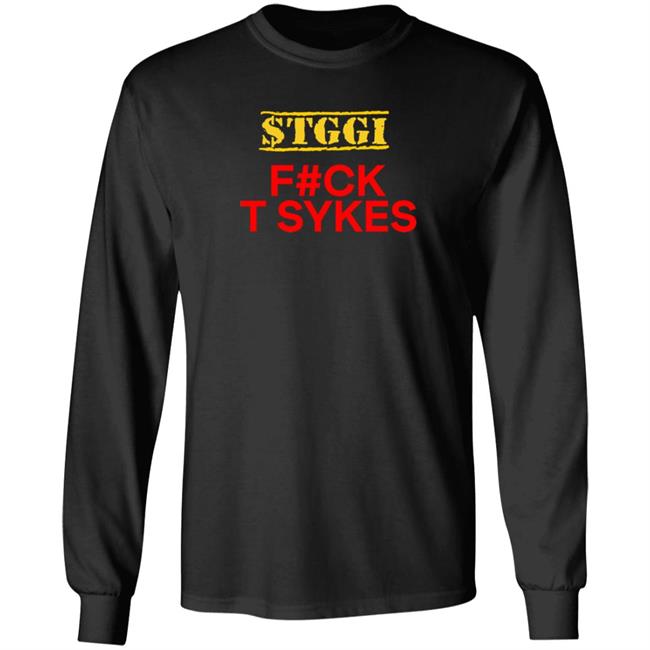 Stggi F#ck T Sykes Shirt Tylersumner3