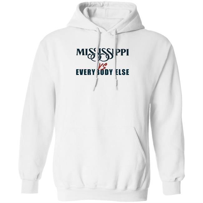 Mississippi Vs Everybody Else Hoodie Grindcitydesigns