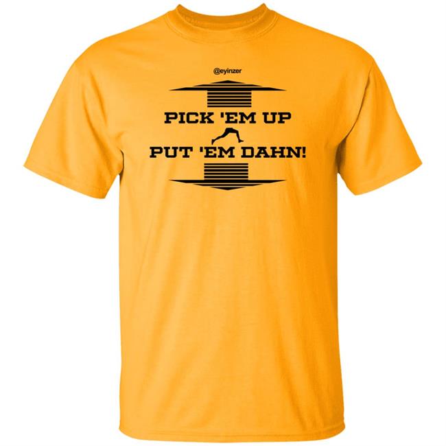 Aaron Rodgers Pick Em Up Put Em Dahn Shirt Epitomeofyinzer Store