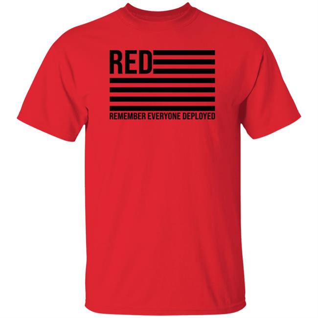 Karma Girl Red Remember Everyone Deployed Shirt Every Friday