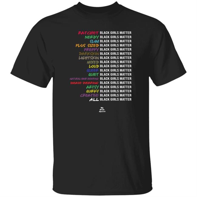 Ratchet Nerdy Slim Plus Sized Preppy Black Girls Matter Shirt My Pride Apparel Shop