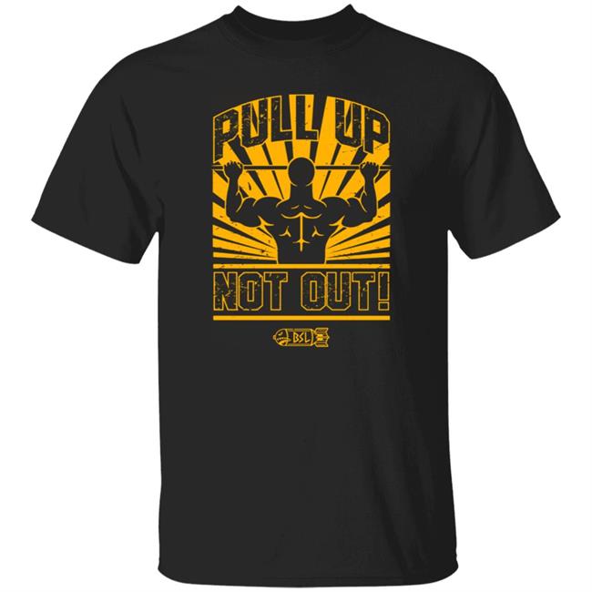 Dommerch Bsl Pull Up Not Out Shirt The Mf O.C.
