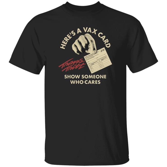 Here's A Vax Card Shirt Travistritt Store