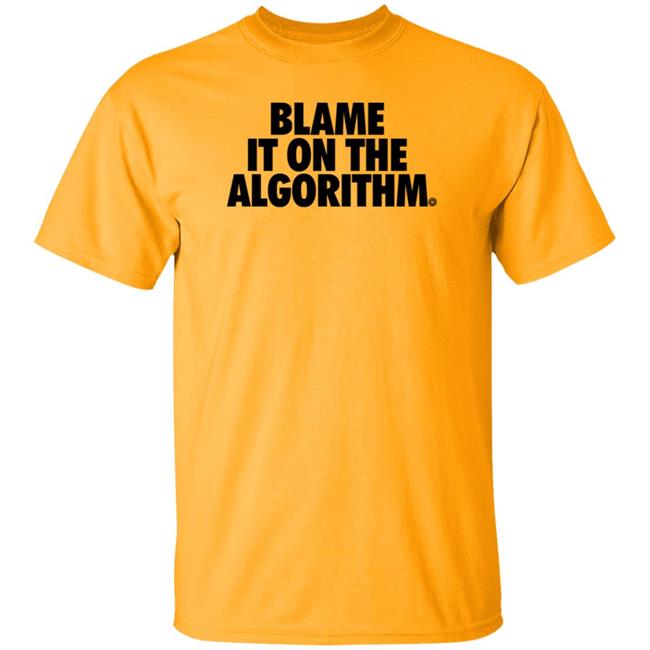 David Resto Blame It On The Algorithm Tee Shirt Hella Hype Co Store David Resto Blame It On The Algorithm Tee Shirt Hella Hype Co Store