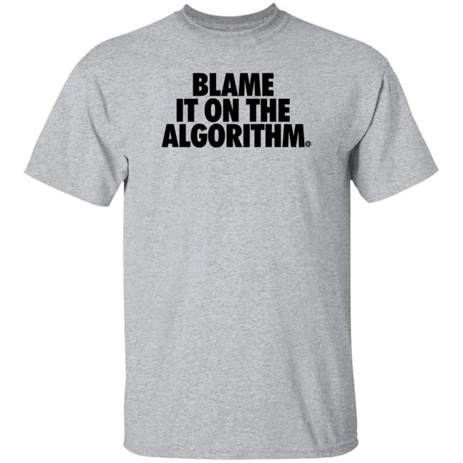 David Resto Blame It On The Algorithm Tee Shirt Hella Hype Co Store David Resto Blame It On The Algorithm Tee Shirt Hella Hype Co Store
