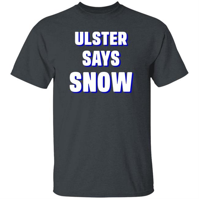 Ulster Says Snow Long Sleeves T-Shirt Ulster Says Snow Long Sleeves T-Shirt