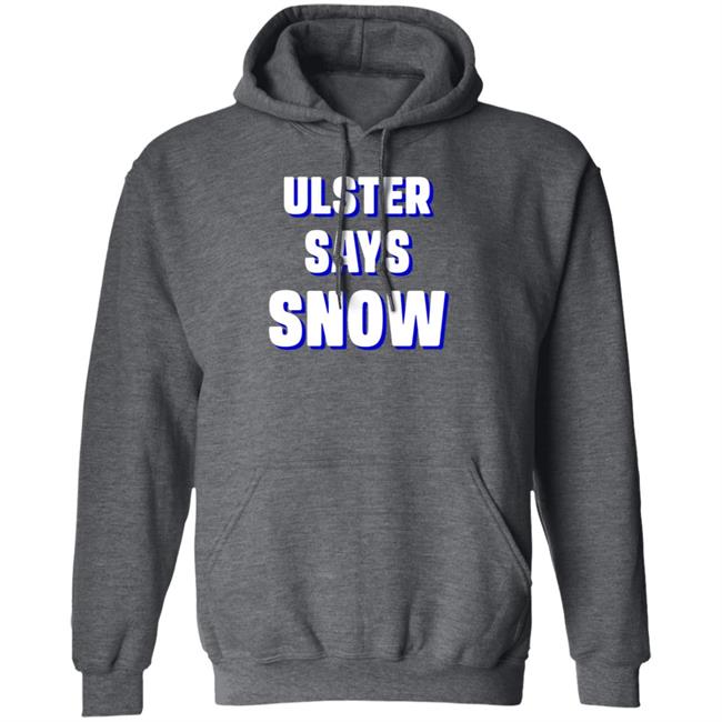 Ulster Says Snow Long Sleeves T-Shirt Ulster Says Snow Long Sleeves T-Shirt