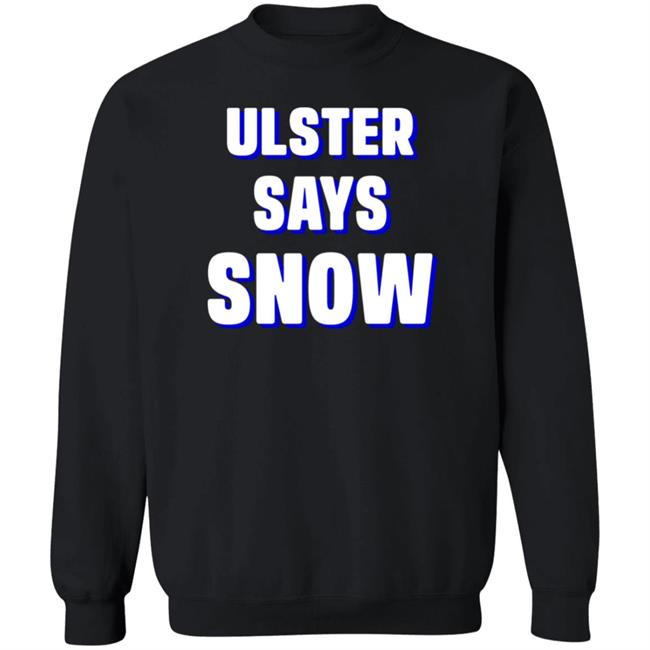 Ulster Says Snow Long Sleeves T-Shirt Ulster Says Snow Long Sleeves T-Shirt
