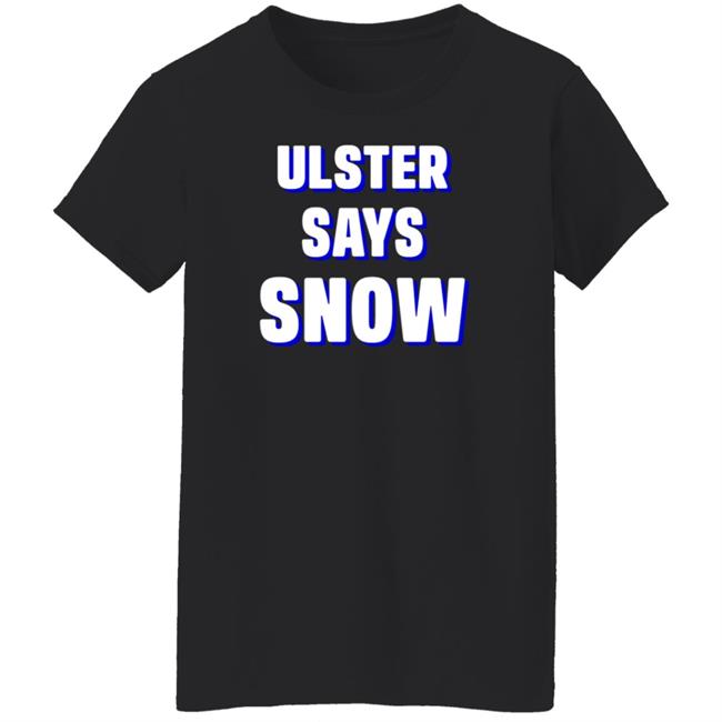 Ulster Says Snow Long Sleeves T-Shirt Ulster Says Snow Long Sleeves T-Shirt