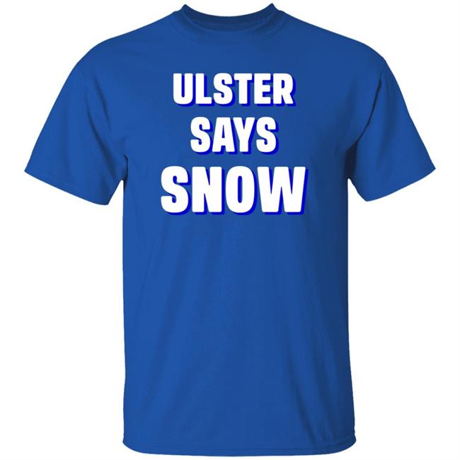 Ulster Says Snow Long Sleeves T-Shirt Ulster Says Snow Long Sleeves T-Shirt