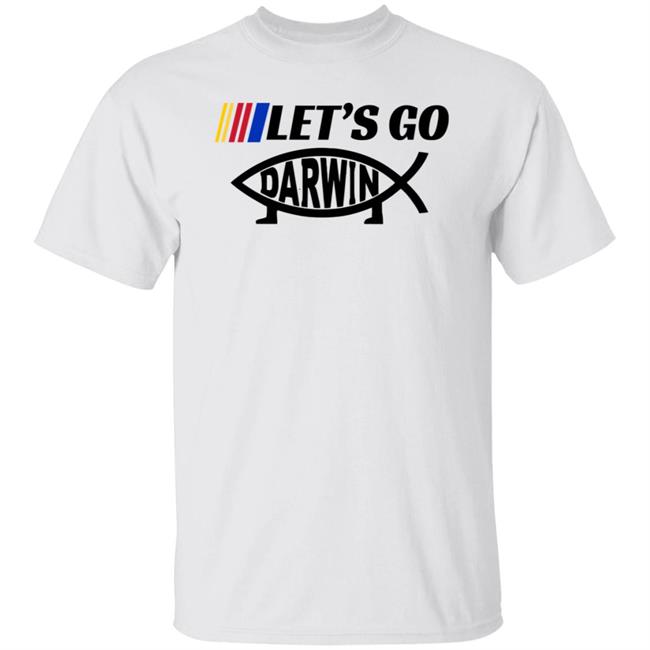 Let's Go Darwin Shirt Let Go & Let Darwin Shirt