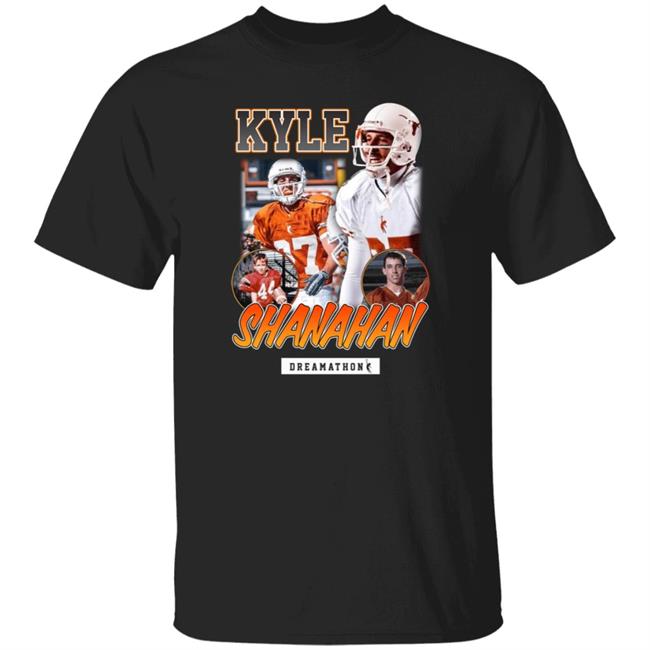 Kyle Shanahan Shirt Dreamathon Store Shanahan Dream Shirt