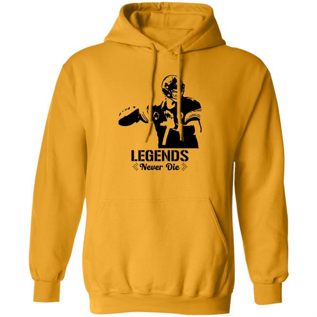 Legends Never Die Ben Roethlisberger Hoodie Pittsburgh Steelers