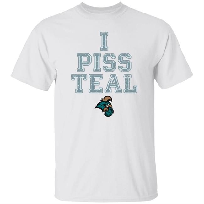 I Piss Teal Shirt Jamey Chadwell