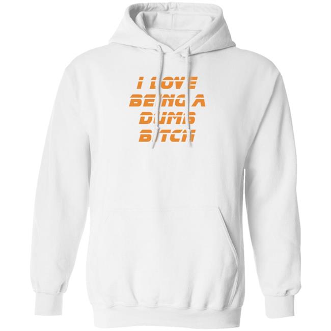 I Love Being A Dumb Bitch Hoodie Demon Dyke