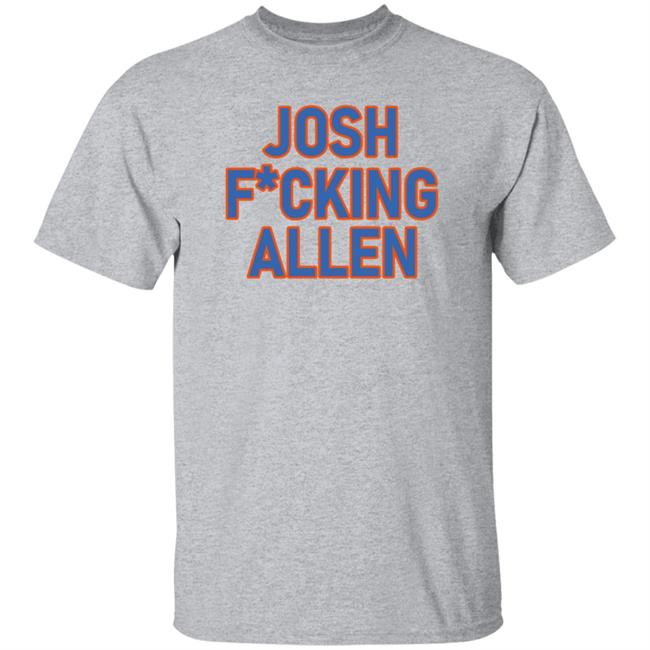 Josh Fucking Allen Shirt Bob Piljay