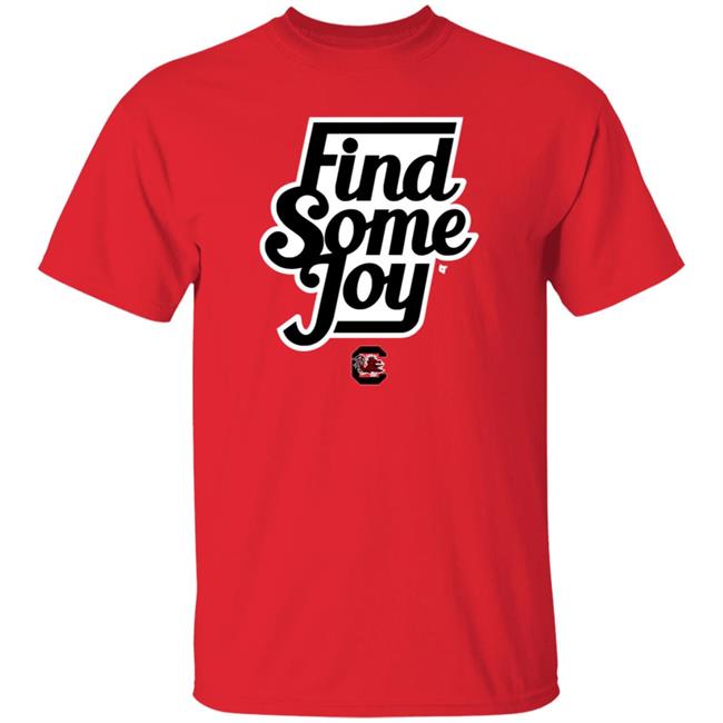 South Carolina Find Some Joy Shirt Gamecocks